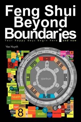 Feng Shui Beyond Boundaries - Vee Huynh