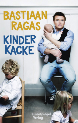 Kinderkacke - Bastiaan Ragas