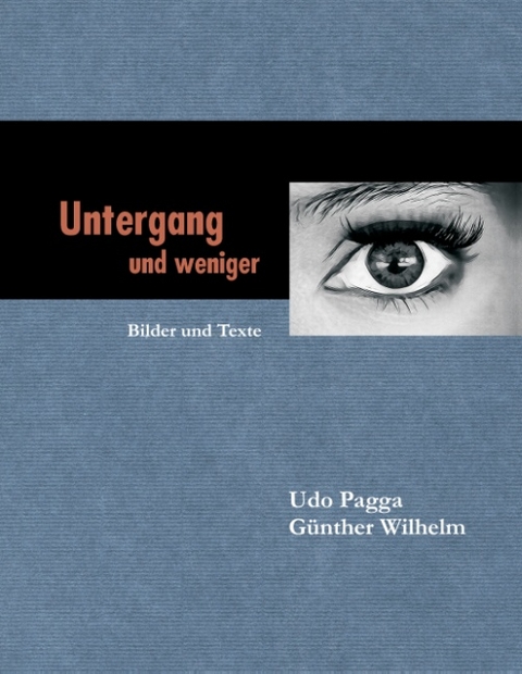 Untergang und weniger - 