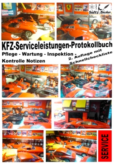 KFZ-Serviceleistungen-Protokollbuch - Wartung - Kontrolle - Notizen - Renate Sültz, Uwe H. Sültz