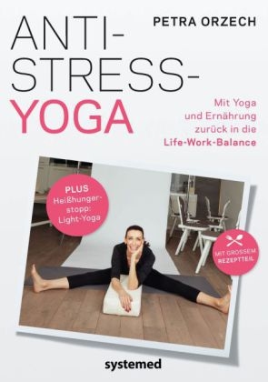 Anti-Stress-Yoga - Petra Orzech