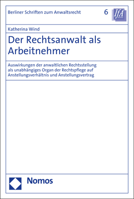 Der Rechtsanwalt als Arbeitnehmer - Katherina Wind