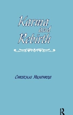 Karma and Rebirth - Christmas Humphreys