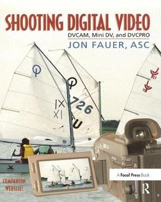 Shooting Digital Video - ASC Fauer  Jon