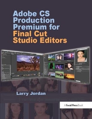 Adobe CS Production Premium for Final Cut Studio Editors - Larry Jordan
