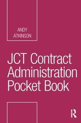 JCT Contract Administration Pocket Book - Andy Atkinson