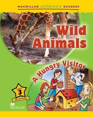 Macmillan Children's Readers Wild Animals Level 3 - Mark Ormerod