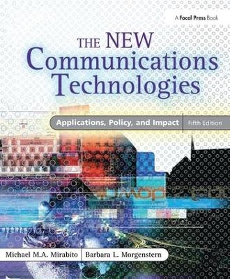 The New Communications Technologies - Michael Mirabito