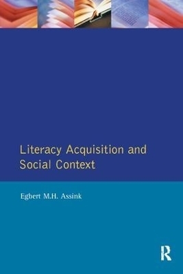 Literacy Acquisition and Social Context - Egbert Assink