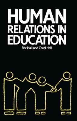 Human Relations in Education - Carol Hall, Eric Hall