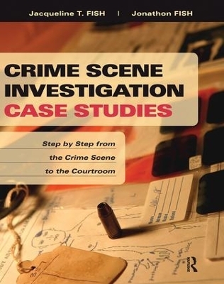 Crime Scene Investigation Case Studies - Jacqueline Fish, Jonathon Fish