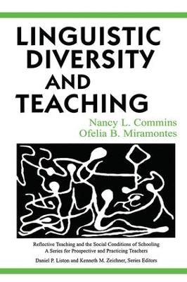 Linguistic Diversity and Teaching - Nancy L. Commins, Ofelia B. Miramontes