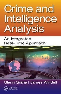 Crime and Intelligence Analysis - Glenn Grana, James Windell