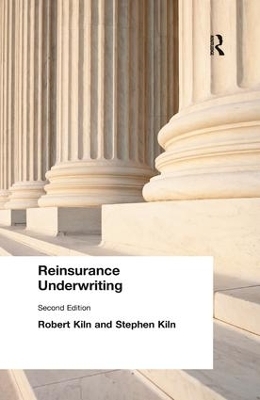 Reinsurance Underwriting - Robert Kiln