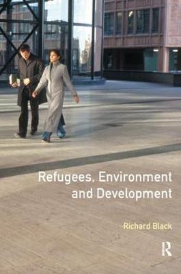 Refugees, Environment and Development - Richard Black