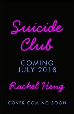 Suicide Club - Rachel Heng