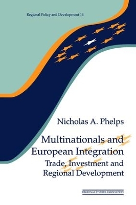 Multinationals and European Integration - Nicholas A. Phelps