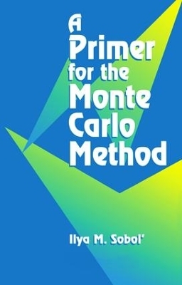 A Primer for the Monte Carlo Method - Ilya M. Sobol