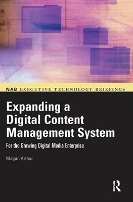 Expanding a Digital Content Management System - Magan Arthur
