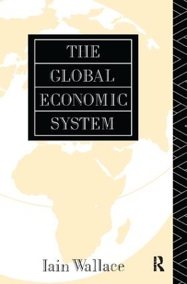 The Global Economic System - I. Wallace