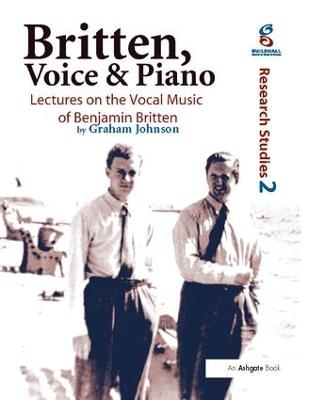 Britten, Voice and Piano - Graham Johnson