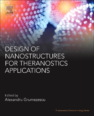Design of Nanostructures for Theranostics Applications - 