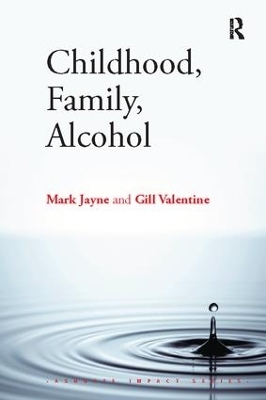 Childhood, Family, Alcohol - Mark Jayne, Gill Valentine
