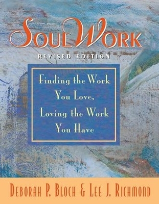 SoulWork - Deborah Bloch, Lee Richmond