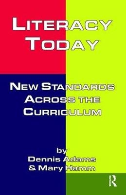 Literacy Today - Dennis Adams; Mary Hamm