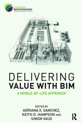 Delivering Value with BIM - 