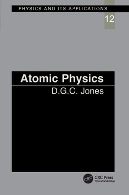 Atomic Physics - D.C.G Jones