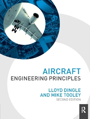Aircraft Engineering Principles - Lloyd Dingle, Michael H Tooley