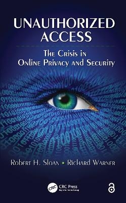 Unauthorized Access - Robert Sloan, Richard Warner