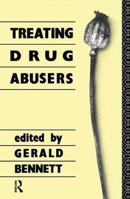 Treating Drug Abusers - G Bennett