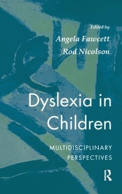 Dyslexia In Children - Angela Fawcett, Rod Nicolson