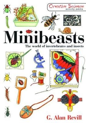 Minibeasts - G. Alan Revill