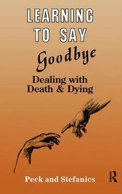 Learning To Say Goodbye - Rosalie Peck
