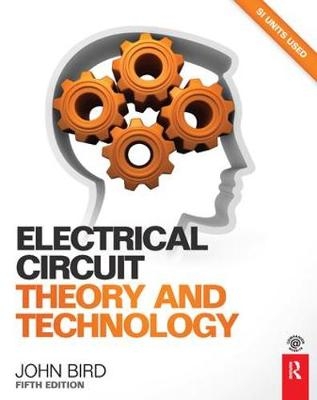 Electrical Circuit Theory and Technology, 5th ed - John Bird