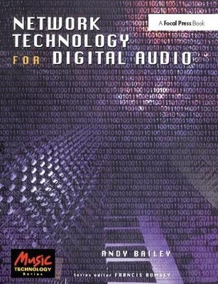 Network Technology for Digital Audio - Andy Bailey