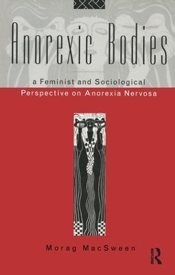 Anorexic Bodies - Morag MacSween