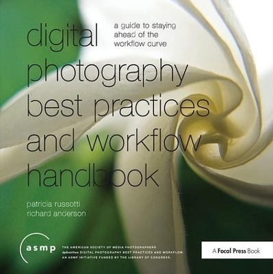 Digital Photographic Workflow Handbook - Patricia Russotti