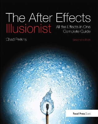 The After Effects Illusionist - Chad Perkins