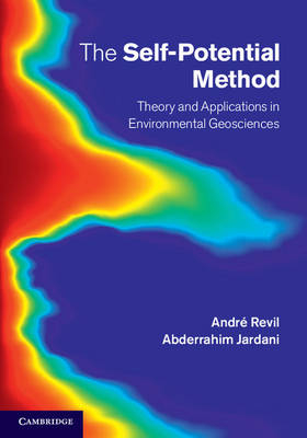 The Self-Potential Method - André Revil, Abderrahim Jardani