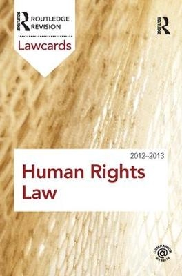 Human Rights Lawcards 2012-2013 -  Routledge