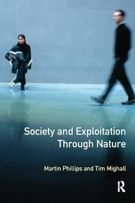 Society and Exploitation Through Nature - Martin Phillips, Tim Mighall