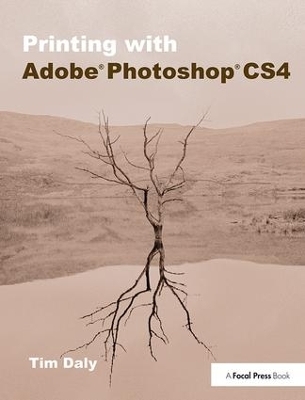 Printing with Adobe Photoshop CS4 - Tim Daly