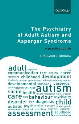 The Psychiatry of Adult Autism and Asperger Syndrome - Traolach S. Brugha