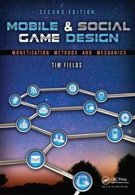 Mobile & Social Game Design - Tim Fields