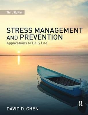 Stress Management and Prevention - David D. Chen