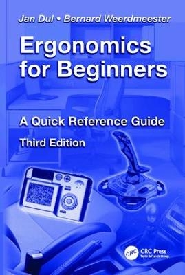 Ergonomics for Beginners - Jan Dul, Bernard Weerdmeester